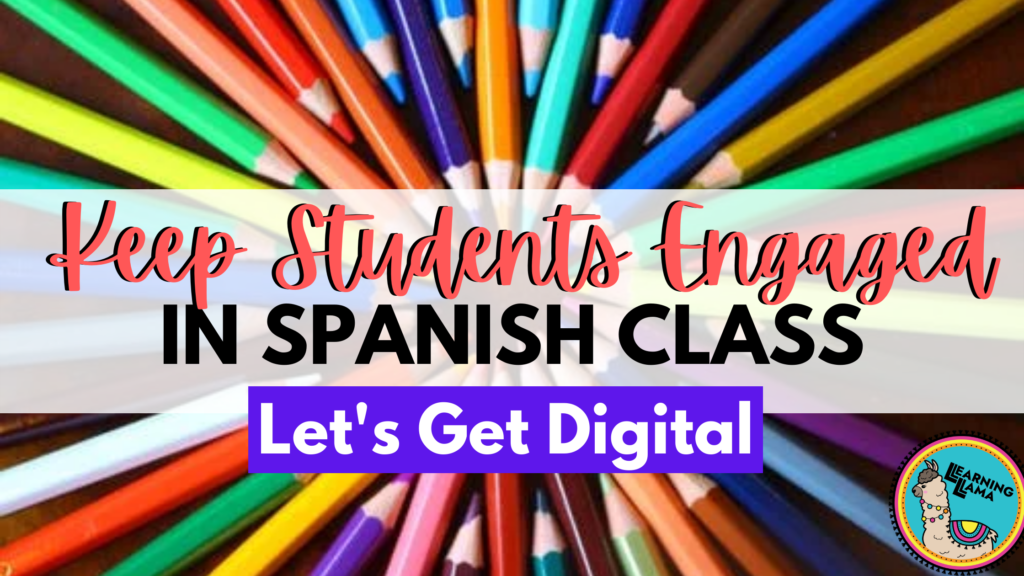 increase student engagement in digital spanish lessons