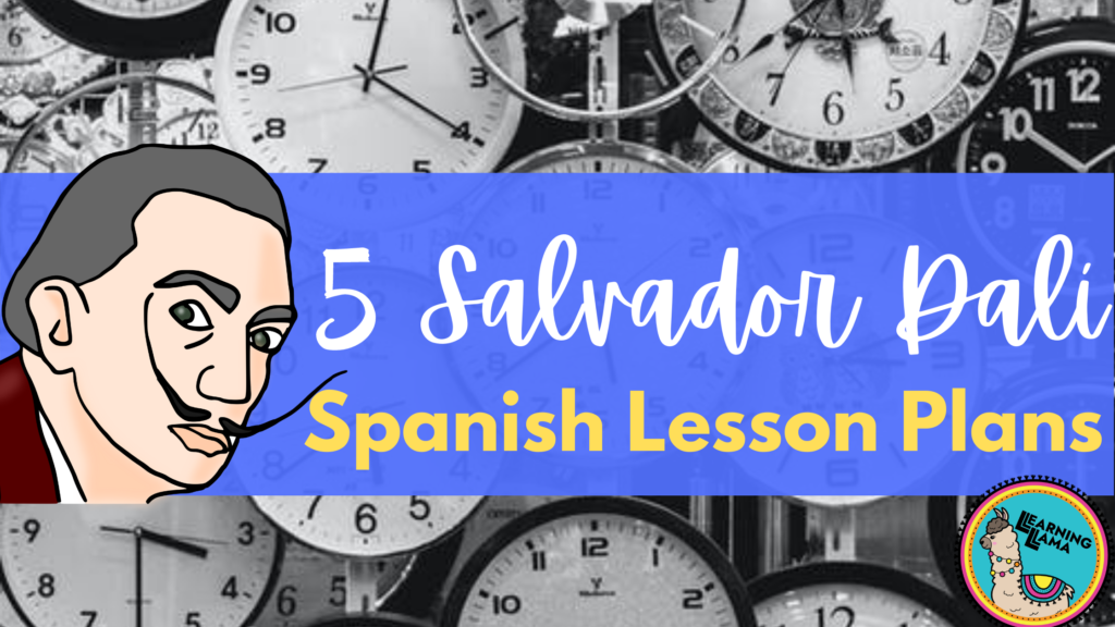 salvador dali lesson ideas for spanish class