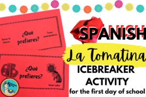 spanish icebreakers to get to know your students with la tomatina cultural activity