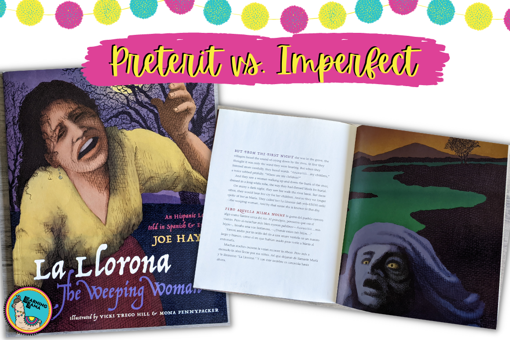 la llorona by joe hayes used to teach preterit vs imperfect spanish lesson