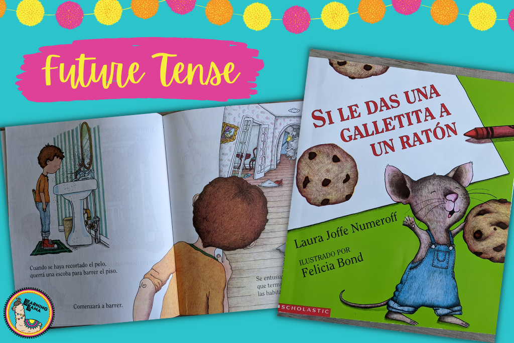 If You Give a Mouse a Cookie, the classic children's book in spanish used to teach future tense