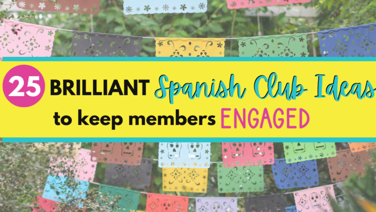 25 Brilliant Spanish Club Ideas to Keep Members Engaged - Llearning Llama