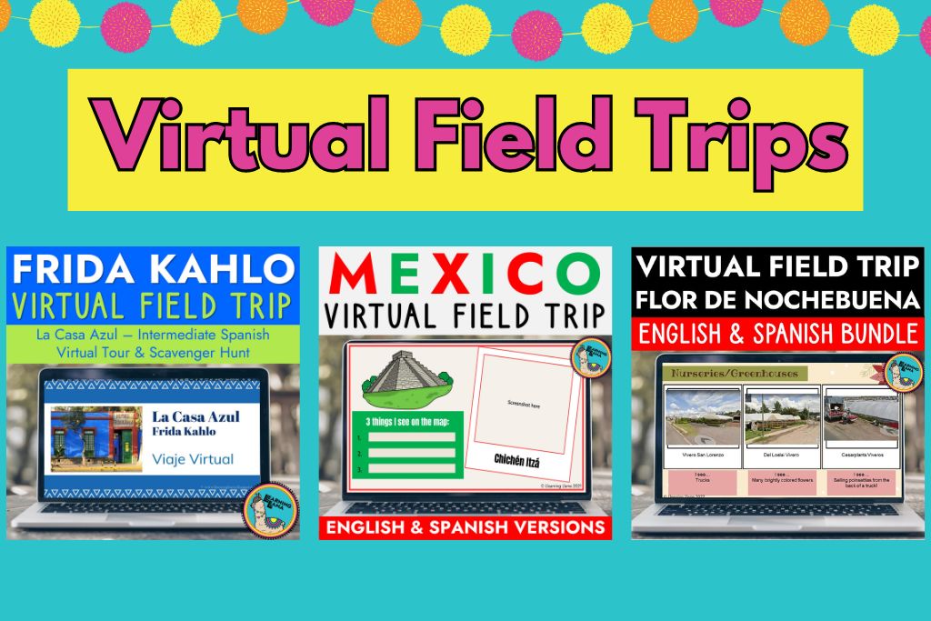 virtual field trips to mexico in spanish class