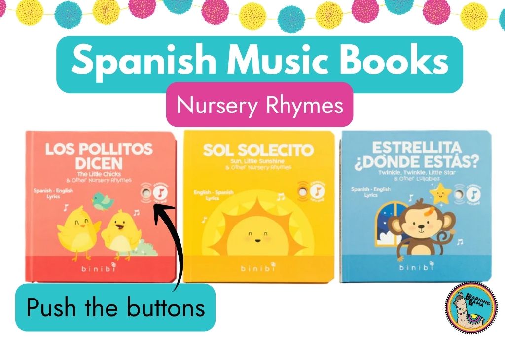 spanish music books with nursery rhymes, including los pollitos dicen, sol solecito, and estrellita donde estas 
