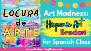 art madness tournament for spanish class art