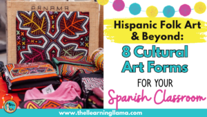 hispanic folk art and cultural art forms for spanish class