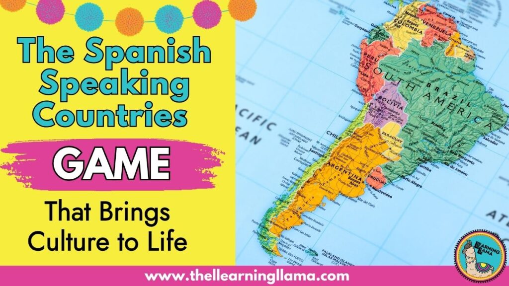 spanish speaking countries game for spanish class to teach countries and capitals or geography